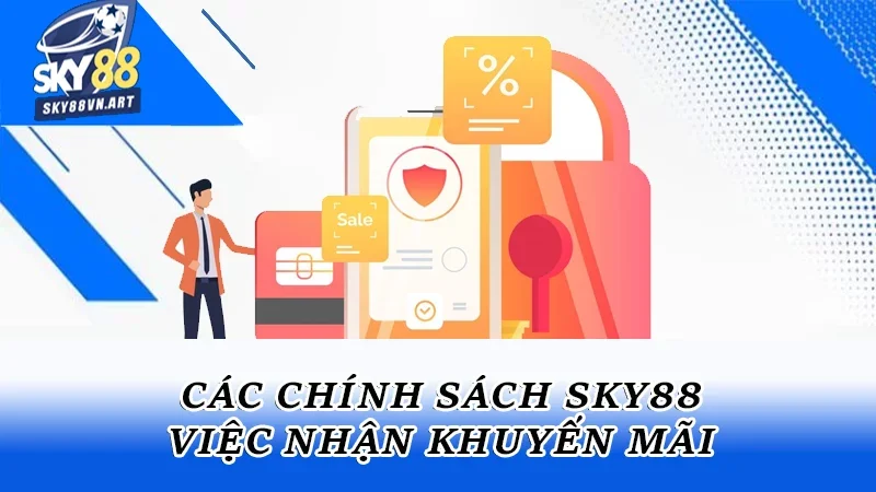 Các chính sách về việc nhận khuyến mãi Các chính sách về việc nhận khuyến mãi