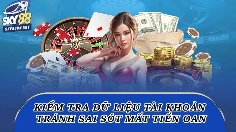 Kiểm tra dữ liệu tài khoản người nhận, tránh sai sót mất tiền oan Kiểm tra dữ liệu tài khoản người nhận, tránh sai sót mất tiền oan