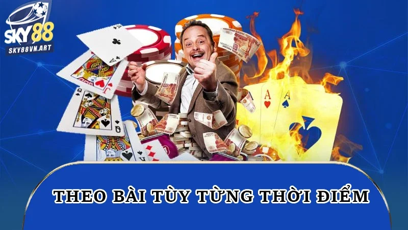 Theo bài tùy từng thời điểm Theo bài tùy từng thời điểm
